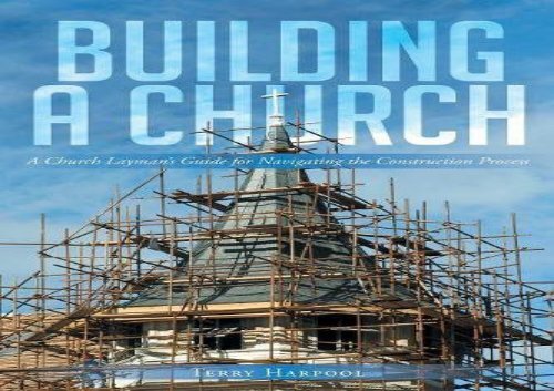 [+][PDF] TOP TREND Building a Church: A Church Layman s Guide for Navigating the Construction Process  [NEWS]