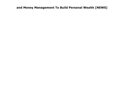 [+][PDF] TOP TREND Personal Finance: 7 Steps To Effective Budgeting and Money Management To Build Personal Wealth  [NEWS]