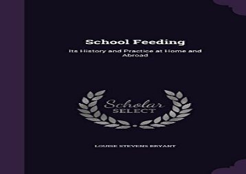 [+]The best book of the month School Feeding: Its History and Practice at Home and Abroad  [NEWS]