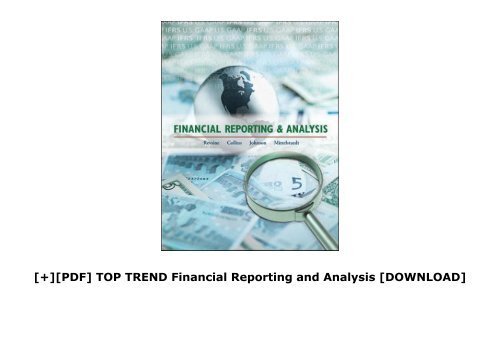 [+][PDF] TOP TREND Financial Reporting and Analysis  [DOWNLOAD] 