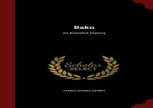 [+]The best book of the month Baku: An Eventful History  [FREE] 