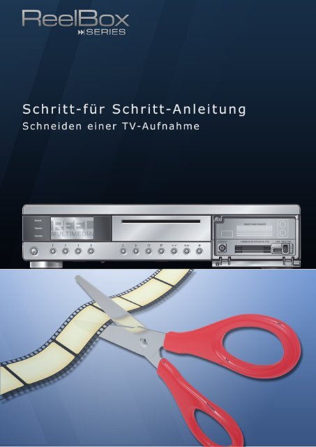 ReelBox Series - Schritt-für-Schritt Anleitung - Reel Multimedia