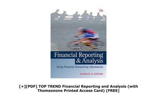 [+][PDF] TOP TREND Financial Reporting and Analysis (with Thomsonone Printed Access Card)  [FREE] 