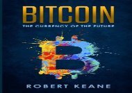 [+][PDF] TOP TREND Bitcoin: The Currency Of The Future [PDF] 