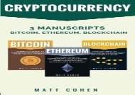 [+][PDF] TOP TREND Cryptocurrency: 3 Manuscripts - Bitcoin, Ethereum, Blockchain [PDF] 