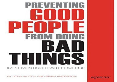 [+][PDF] TOP TREND Preventing Good People From Doing Bad Things: Implementing Least Privilege  [NEWS]