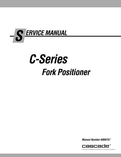 6009757_C-Fork Positioner Service Manual - Cascade Corporation