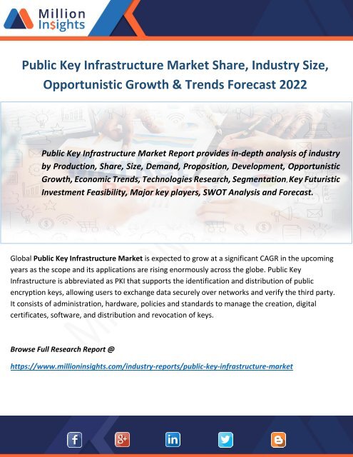 Public Key Infrastructure Market Share, Industry Size, Opportunistic Growth & Trends Forecast 2022