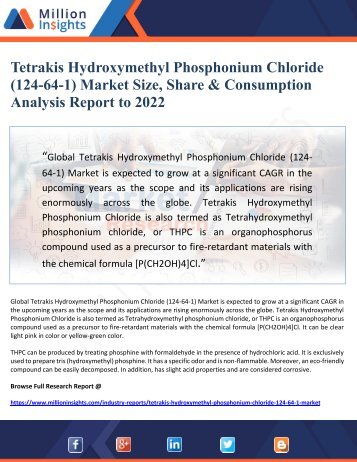 Tetrakis Hydroxymethyl Phosphonium Chloride  (124-64-1) Market Size, Share & Consumption  Analysis Report to 2022