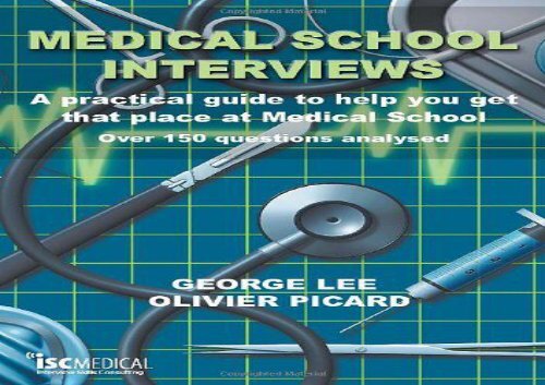 [+]The best book of the month Medical School Interviews: A Practical Guide to Help You Get That Place at Medical School - Over 150 Questions Analysed  [NEWS]