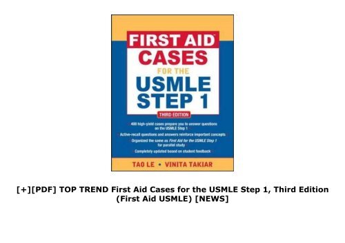 [+][PDF] TOP TREND First Aid Cases for the USMLE Step 1, Third Edition (First Aid USMLE)  [NEWS]