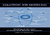 [+]The best book of the month Strategic Job Modeling: Working at the Core of Integrated Human Resources: Working at the Core of Integrated Human Resource Systems  [DOWNLOAD] 