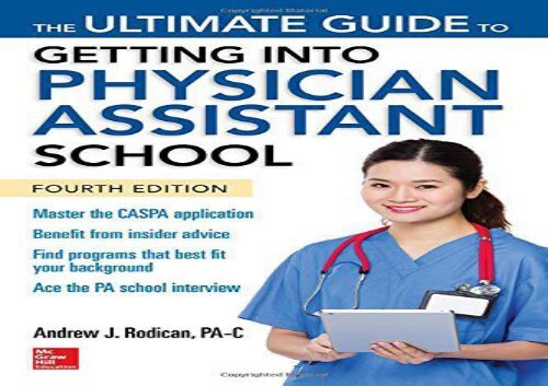 [+][PDF] TOP TREND The Ultimate Guide to Getting Into Physician Assistant School, Fourth Edition  [FREE] 