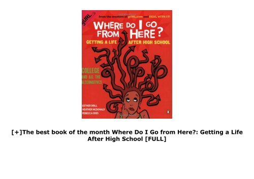 [+]The best book of the month Where Do I Go from Here?: Getting a Life After High School  [FULL] 