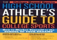 [+][PDF] TOP TREND The High School Athlete s Guide to College Sports: How to Market Yourself to the School of Your Dreams  [FREE] 