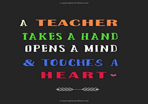 [+][PDF] TOP TREND A Teacher Takes a Hand Opens a Mind and Touches a Heart: A Journal containing Popular Inspirational Quotes  [FREE] 