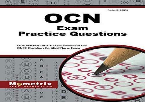 [+]The best book of the month OCN Exam Practice Questions: OCN Practice Tests   Exam Review for the Oncc Oncology Certified Nurse Exam  [READ] 