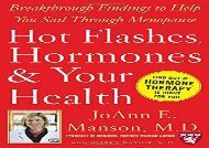 [+]The best book of the month Hot Flashes, Hormones, and Your Health: Breakthrough Findings to Help You Sail Through Menopause (Harvard Medical School Guides)  [READ] 