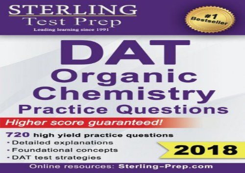 [+]The best book of the month Sterling Test Prep DAT Organic Chemistry Practice Questions: High Yield DAT Questions  [READ] 