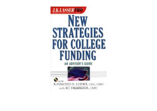 [+][PDF] TOP TREND New Strategies for College Funding: An Advisor s Guide (J.K. Lasser Pro.)  [READ] 
