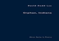 [+]The best book of the month Orphan, Indiana (Akron Series in Poetry (Hardcover))  [READ] 