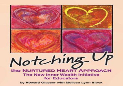 [+][PDF] TOP TREND Notching Up the Nurtured Heart Approach: The New Inner Wealth Initiative for Educators  [FULL] 