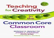 [+]The best book of the month Teaching for Creativity in the Common Core Classroom  [FREE] 