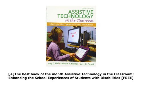 [+]The best book of the month Assistive Technology in the Classroom: Enhancing the School Experiences of Students with Disabilities  [FREE] 