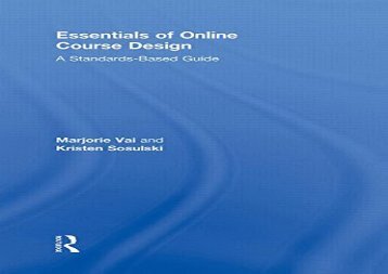 [+][PDF] TOP TREND Essentials of Online Course Design: A Standards-Based Guide (Essentials of Online Learning)  [FULL] 