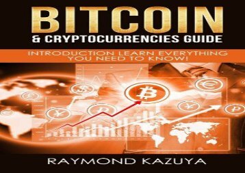 [+]The best book of the month Bitcoin   Cryptocurrencies Guide: Introduction Learn Everything You Need To Know: Volume 2 [PDF] 