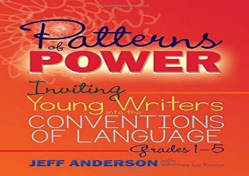 [+]The best book of the month Patterns of Power: Inviting Young Writers into the Conventions of Language, Grades 1-5  [FULL] 