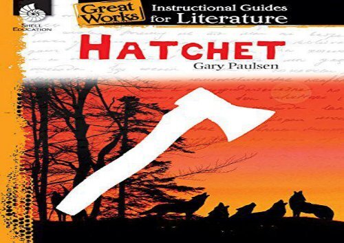 [+]The best book of the month Hatchet: An Instructional Guide for Literature (Great Works: Instructional Guides for Literature)  [DOWNLOAD] 