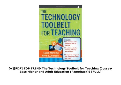 [+][PDF] TOP TREND The Technology Toolbelt for Teaching (Jossey-Bass Higher and Adult Education (Paperback))  [FULL] 