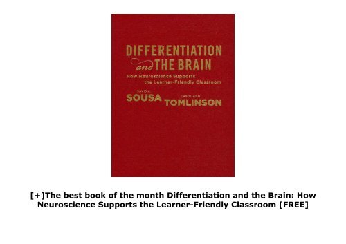 [+]The best book of the month Differentiation and the Brain: How Neuroscience Supports the Learner-Friendly Classroom  [FREE] 