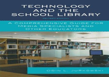 [+][PDF] TOP TREND Technology and the School Library: A Comprehensive Guide for Media Specialists and Other Educators  [DOWNLOAD] 