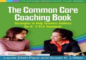 [+]The best book of the month The Common Core Coaching Book: Strategies to Help Teachers Address the K-5 ELA Standards (Teaching Practices That Work)  [READ] 