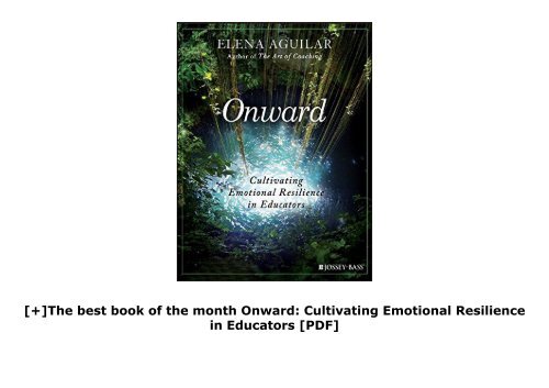 [+]The best book of the month Onward: Cultivating Emotional Resilience in Educators [PDF] 