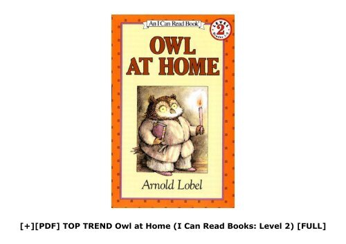 [+][PDF] TOP TREND Owl at Home (I Can Read Books: Level 2)  [FULL] 