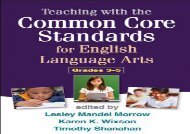 [+][PDF] TOP TREND Teaching with the Common Core Standards for English Language Arts, Grades 3-5  [FREE] 