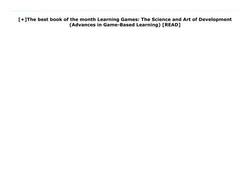 [+]The best book of the month Learning Games: The Science and Art of Development (Advances in Game-Based Learning)  [READ] 