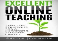 [+][PDF] TOP TREND Excellent Online Teaching: Effective Strategies For A Successful Semester Online  [READ] 