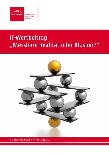IT-Wertbeitrag „Messbare Realität oder Illusion?“ - BearingPoint ...