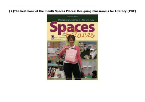 [+]The best book of the month Spaces   Places: Designing Classrooms for Literacy [PDF] 