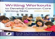 [+][PDF] TOP TREND Writing Workouts to Develop Common Core Writing Skills: Step-by-Step Exercises, Activities, and Tips for Student Success, Grades 2â€