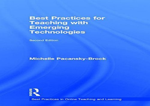 [+][PDF] TOP TREND Best Practices for Teaching with Emerging Technologies (Best Practices in Online Teaching and Learning)  [READ] 