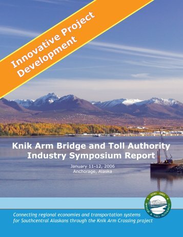 KABATA Industry Symposium Report - Knik Arm Bridge and Toll ...