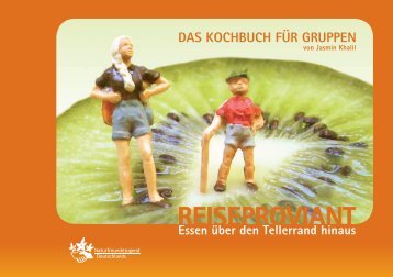 Reiseproviant - Das Kochbuch für Gruppen - Naturfreundejugend 2009