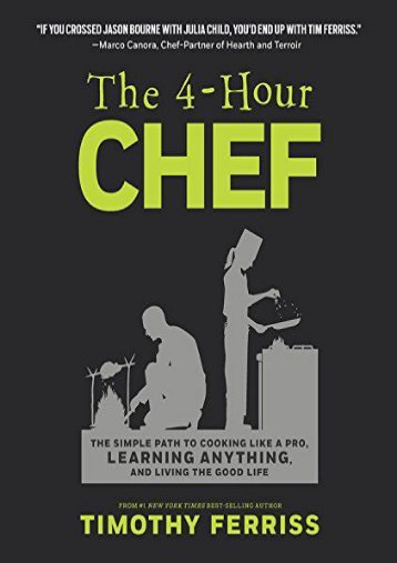 [+][PDF] TOP TREND The 4-Hour Chef: The Simple Path to Cooking Like a Pro, Learning Anything, and Living the Good Life  [FREE] 