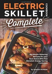[+]The best book of the month Electric Skillet Cookbook Complete: Big Mouth Watering Recipes for your  Best Rated BPA Free  Nonstick Energy Saving Cookware  [FULL] 