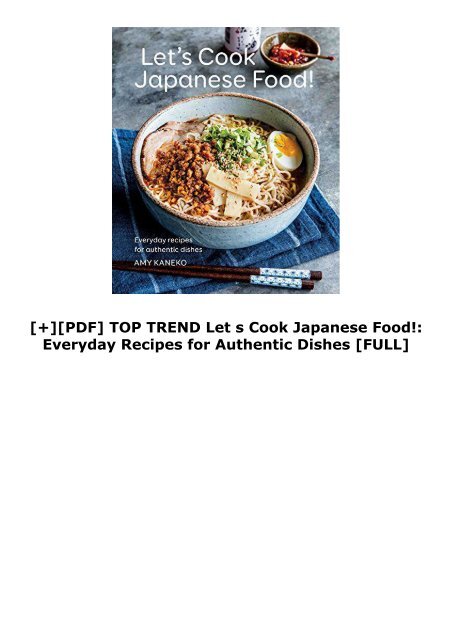 [+][PDF] TOP TREND Let s Cook Japanese Food!: Everyday Recipes for Authentic Dishes  [FULL] 